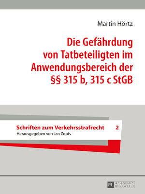 cover image of Die Gefährdung von Tatbeteiligten im Anwendungsbereich der §§ 315 b, 315 c StGB